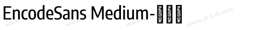 EncodeSans Medium字体转换 EncodeSans Medium字体转换